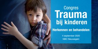 GGZ Congres Trauma Bij Kinderen - Herkennen En Te Behandelen